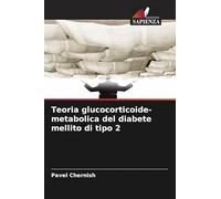 Teoria glucocorticoide-metabolica del diabete mellito di tipo 2