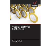 Teoria i praktyka bankowo¿ci