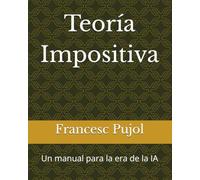 Teoría Impositiva: Un manual para la era de la IA