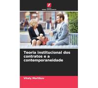 Teoria institucional dos contratos e a contemporaneidade