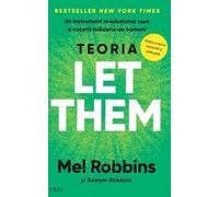 Teoria Let Them - Mel Robbins, Editie in limba romana