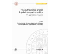 Teoria linguistica, pratica linguistica e pratica politica. Un approccio s...