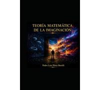 TEORÍA MATEMÁTICA DE LA IMAGINACIÓN