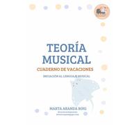 Teoría musical, iniciación para niños: Cuaderno de vacaciones