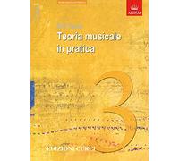 Teoria Musicale in pratica. Grado 3. ABRSM in italiano