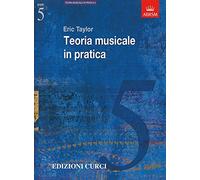 Teoria Musicale in pratica. Grado 5. ABRSM in italiano