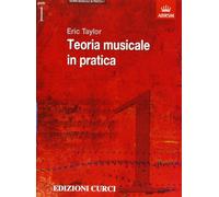 Teoria musicale in pratica. Volume 1