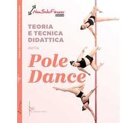 Teoria tecnica e didattica della pole dance