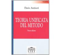 Teoria unificata del metodo [Mar 01, 2001] Antiseri, Dario