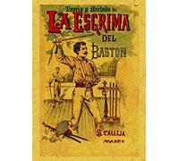 Teoría y método de la esgrima del bastón [Lingua spagnola]