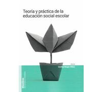 Teoría y práctica de la educación social escolar