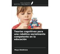 Teorías cognitivas para una robótica socialmente competente en la educación