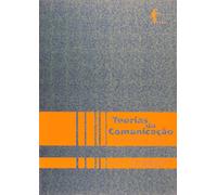 Teorias da Comunicação. Epistemologia, Ensino, Discurso e Recepção