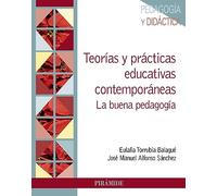 Teorías y prácticas educativas contemporáneas: La buena pedagogía