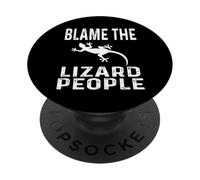 Teorico divertente della teoria della cospirazione incolpa il popolo lucertola PopSockets PopGrip Adesivo