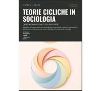 Teorie Cicliche in Sociologia: Capire i Mutamenti Sociali e i Cicli delle Civiltà