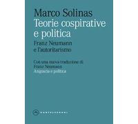 Teorie cospirative e politica. Franz Neumann e l’autoritarismo