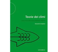 Teorie Dei Climi. Cultura Visiva, Perlustrazioni Geografiche, Marginalia -