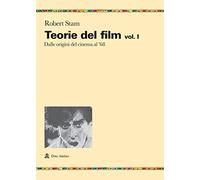 Teorie del film. Vol. 1: Dalle origini del cinema al '68