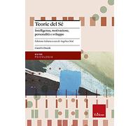 Teorie Del Sé. Intelligenza, Motivazione, Personalità E Sviluppo