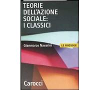 Teorie dell'azione sociale: i classici