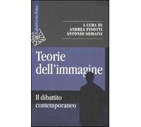 Teorie dell'immagine. Il dibattito contemporaneo