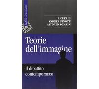 Teorie dell'immagine. Il dibattito contemporaneo