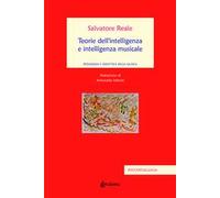 Teorie dell'intelligenza e intelligenza musicale. Pedagogia e didattica della musica