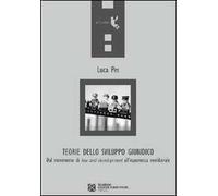Teorie dello sviluppo giuridico. Dal movimento di «law and development» all'esperienza neoliberale