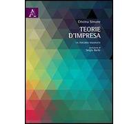 Teorie d'impresa. Un percorso ragionato