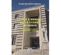 Teorie e memorie dalla guerre moderne. Tra sentimento popolare, propaganda e politica