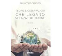 Teorie e osservazioni che legano scienza e religione