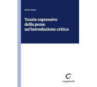 Teorie espressive della pena: un'introduzione critica