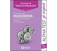Teoritest. Vol. 4: Manuale di preparazione per i test di ammissione a ingegneria.
