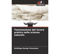 Teorizzazione del lavoro pratico nelle scienze naturali:
