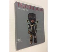 Felipe,Solis. - Teotihuacan . La città degli Dei.