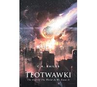 TEOTWAWKI: The End Of The World As We Know It