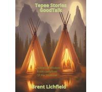 Tepee Stories: GoodTalk: 3