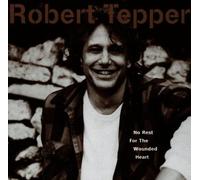 Tepper,Robert - No Rest for the Wounded Heart