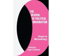 Teppo Eskelinen The Revival of Political Imagination (Copertina rigida)