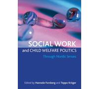 Teppo Kröger Social work and child welfare politics (Copertina rigida)