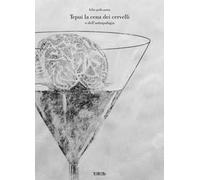 Tepui la cena dei cervelli o dell'antropofagia. Ediz. illustrata