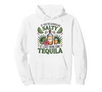 Tequila Divertente se Vuoi Essere salato Felpa con Cappuccio