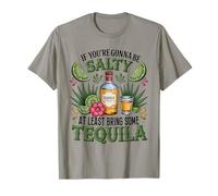 Tequila Divertente se Vuoi Essere salato Maglietta