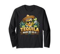 Tequila Made Me Do It Divertente Tequila Amante Cinco de Mayo Maglia a Manica