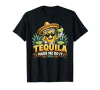 Tequila Made Me Do It Divertente Tequila Amante Cinco de Mayo Maglietta
