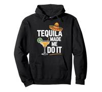 Tequila Made Me Do It Felpa con Cappuccio