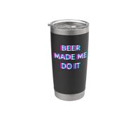 Tequila Made Me Do It Funny Drinking Alcohol Party Lover Bicchiere termico in acciaio inox doppia parete