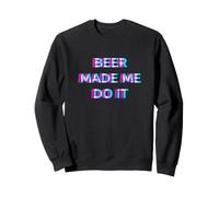 Tequila Made Me Do It Funny Drinking Alcohol Party Lover Felpa