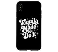 Tequila Made Me Do It, regalo estivo, festa messicana da viaggio Custodia per iPhone XS Max